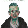 Chaplin Tom: Midpoint: 2Vinyl (LP)