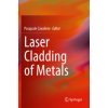Laser Cladding of Metals (Brožovaná)