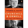 Churchill and Orwell - Thomas E. Ricks