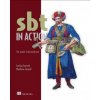 SBT in Action:The simple Scala built tool