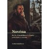Novéna ke Sv Františkovi z Pauly světci lásky a zázraků - Kolaříková Lenka