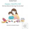 Happy, Healthy Me! - Wha… (Žaneta Kužel)
