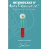 The Neuroscience of Access Consciousness®