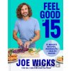 Feel Good in 15 - Joe Wicks