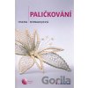 Paličkování I. - Ivana Domanjová