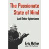 Passionate State of Mind (Eric Hoffer)(Brožovaná)