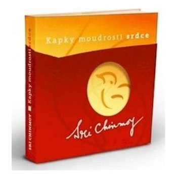 Kapky moudrosti srdce - Sri Chinmoy