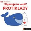 Objevujeme svět! Protiklady (Nathalie Choux)