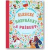 Klasické rozprávky a príbehy (Stefania Leonardi Hartley)