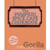 The Official Pumpkin Spice Cafe Cookbook - Laurie Gilmore