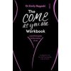 Come As You Are Workbook (Dr Emily Nagoski)(Brožovaná)