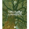 Veľká kniha o stromoch