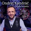 Ondrej Kandráč a jeho kapela - Všetko, čo mám rád 1
