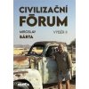 Civilizační fórum Výběr II - Miroslav Bárta