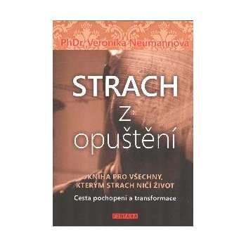 Strach z opuštění Veronika Neumannová