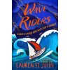 Wave Riders - Lauren St John