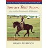 Simplify Your Riding (Wendy Murdoch)(Pevná)