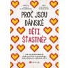 Proč jsou dánské děti šťastné?