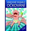VAROVNÉ SIGNÁLY OČKOVÁNÍ - upravené 2. vydání