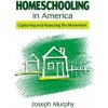 Homeschooling in America (Joseph Murphy)(Brožovaná)