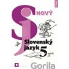 Nový Slovenský jazyk 5. ročník ZŠ - 1. časť (pracovná učebnica) - Jarmila Krajčovičová