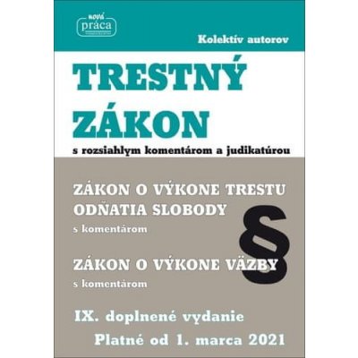 Trestný zákon s rozsiahlym komentárom a judikatúrou - Kolektív