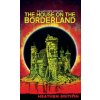 The House on the Borderland (Heathen Edition)
