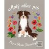 Malý atlas psů (Ewa Pawlaková; Pawel Pawlak)