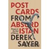 Postcards from Absurdistan: Prague at the End of History - Derek Sayer