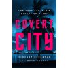 Covert City: The Cold War and the Making of Miami (Houghton Vince)