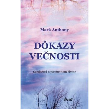 Dôkaz večnosti - Mark Anthony