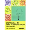 Bádateľská hra už od materskej školy - Miroslava Ožvoldová