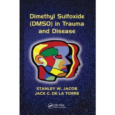 Dimethyl Sulfoxide DMSO in Trauma and Disease