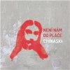 Chinaski - Není nám do pláče
