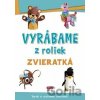 Vyrábame z roliek Zvieratká