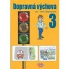 Dopravná výchova pre 3. ročník základnej školy - Mária Kožuchová, Renáta Matúšková, Ján Stebila