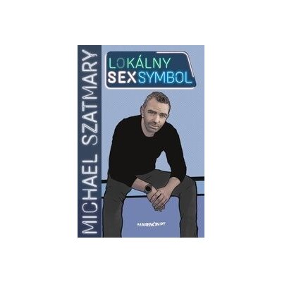 Lokálny sexsymbol - Michael Szatmary