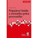 Prípadové štúdie z trestného práva hmotného - Strémy Tomáš; kolektív autorov