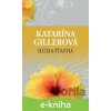 E-kniha Ilúzia šťastia - Katarína Gillerová