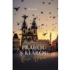 Prahou s Klárou - Klára Hášová, David Černý
