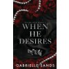 When He Desires (Gabrielle Sands)(Brožovaná)