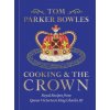 Cooking and the Crown