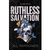 Ruthless Salvation (Jill Ramsower)(Brožovaná)