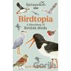 Birdtopia A Miscellany Of British Birds - Jack Baddams