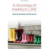 Sociology of Family Life: Change and Diversity i n Intimate Relations