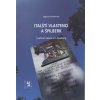 Italští vlastenci a Špilberk / I patrioti italiani e lo Spielberg | BAUMANNOVÁ, Dagmar