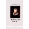 Komu zvoní hrana - John Donne