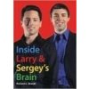 Inside Larry & Sergeys Brain - L. RICHARD BRANDT