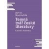 Temná tvář české literatury - Joanna Goszczyńska