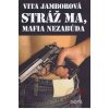 Stráž ma, mafia nezabúda - Vita Jamborová